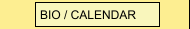 BIO / CALENDAR